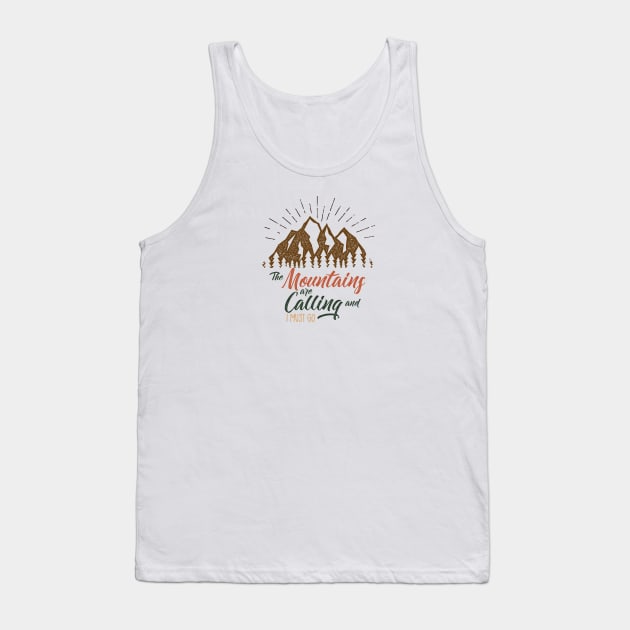 The mountains are calling Tank Top by Mint Tees